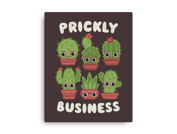 It's Prickly Business