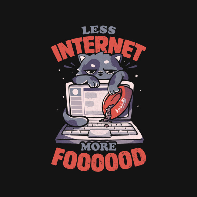 Less Internet More Food-cat basic pet tank-eduely