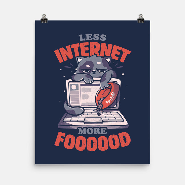 Less Internet More Food-none matte poster-eduely