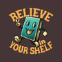 Believe In Your Shelf-none drawstring bag-tobefonseca