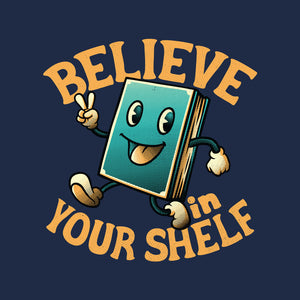 Believe In Your Shelf