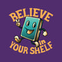 Believe In Your Shelf-none polyester shower curtain-tobefonseca