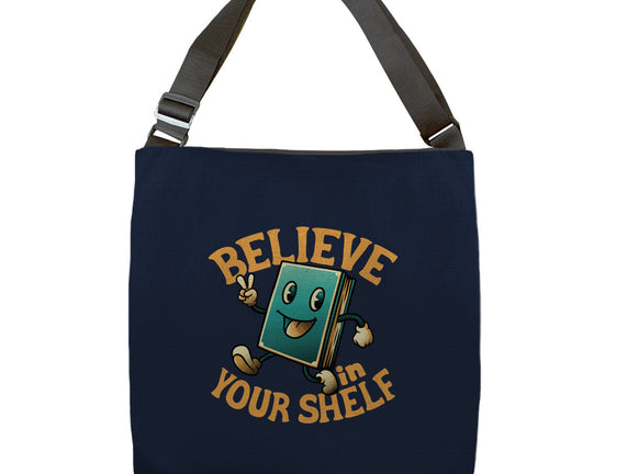 Believe In Your Shelf