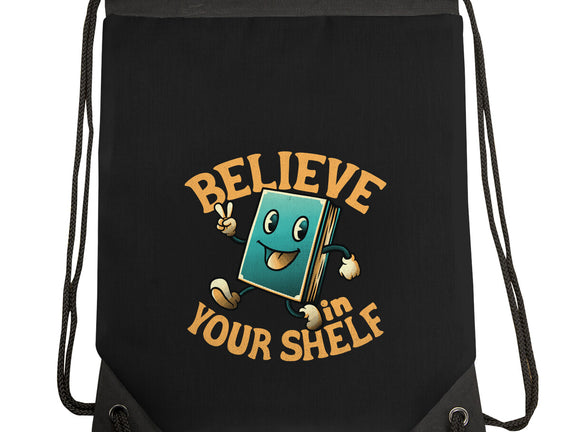 Believe In Your Shelf