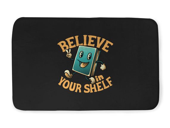 Believe In Your Shelf