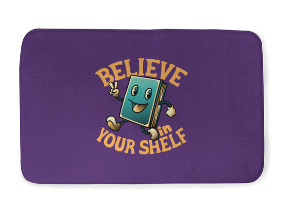 Believe In Your Shelf