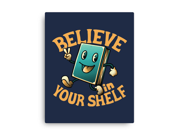 Believe In Your Shelf