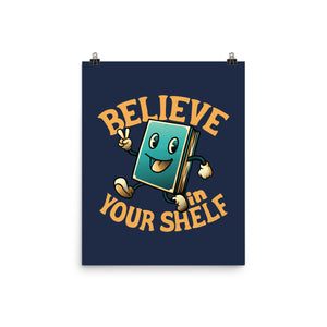 Believe In Your Shelf