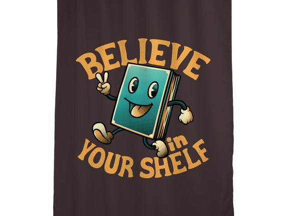 Believe In Your Shelf