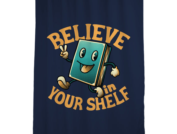 Believe In Your Shelf