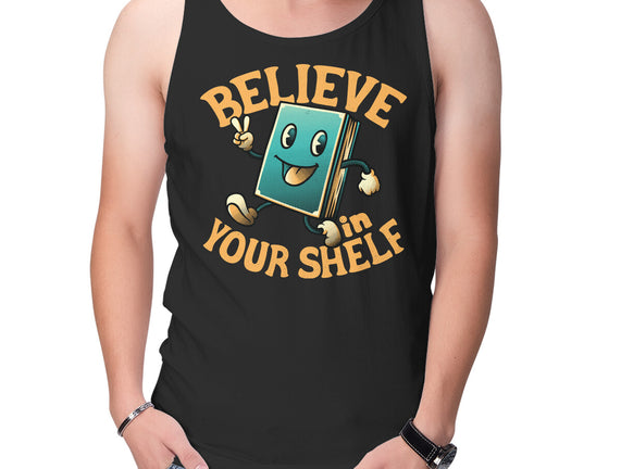 Believe In Your Shelf