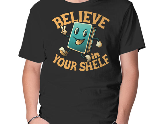 Believe In Your Shelf