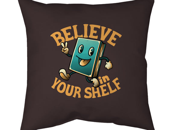 Believe In Your Shelf
