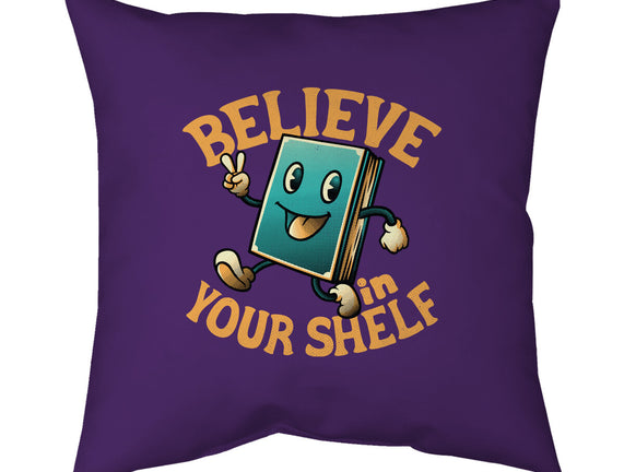 Believe In Your Shelf