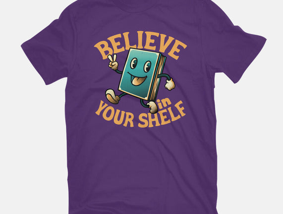 Believe In Your Shelf