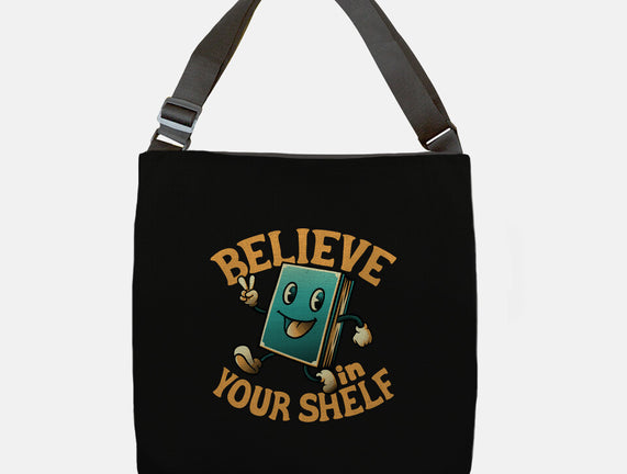 Believe In Your Shelf