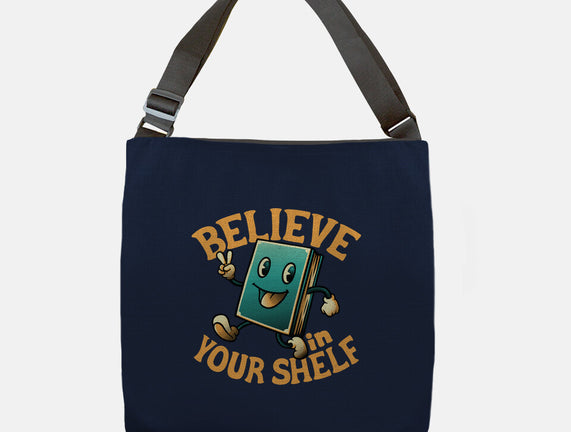 Believe In Your Shelf