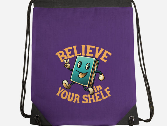 Believe In Your Shelf