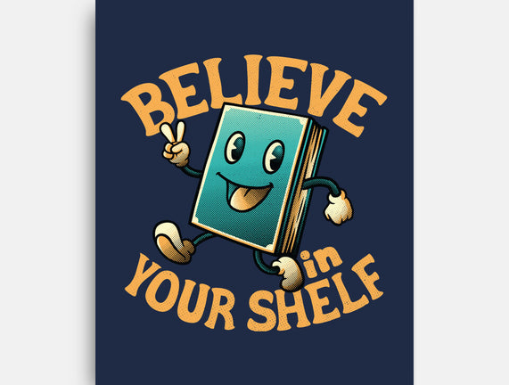 Believe In Your Shelf