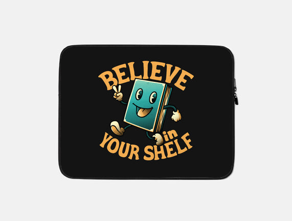 Believe In Your Shelf