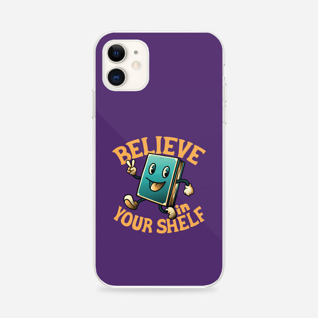 Believe In Your Shelf-iphone snap phone case-tobefonseca