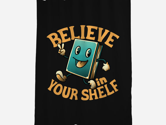 Believe In Your Shelf