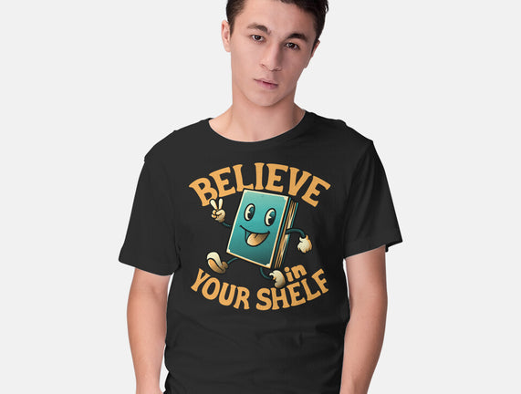 Believe In Your Shelf