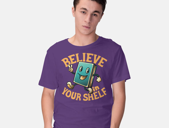 Believe In Your Shelf