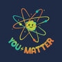 You Matter Atom Science-none drawstring bag-tobefonseca