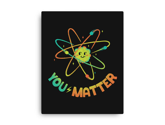 You Matter Atom Science