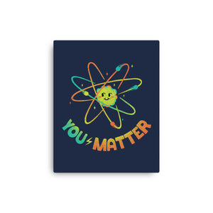 You Matter Atom Science