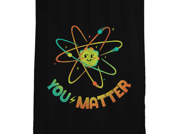 You Matter Atom Science