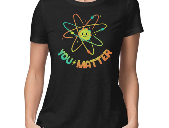 You Matter Atom Science