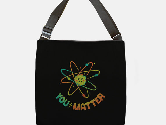 You Matter Atom Science
