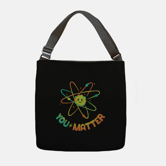 You Matter Atom Science-none adjustable tote bag-tobefonseca