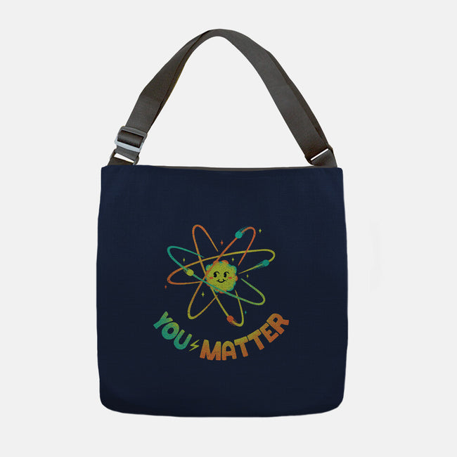 You Matter Atom Science-none adjustable tote bag-tobefonseca
