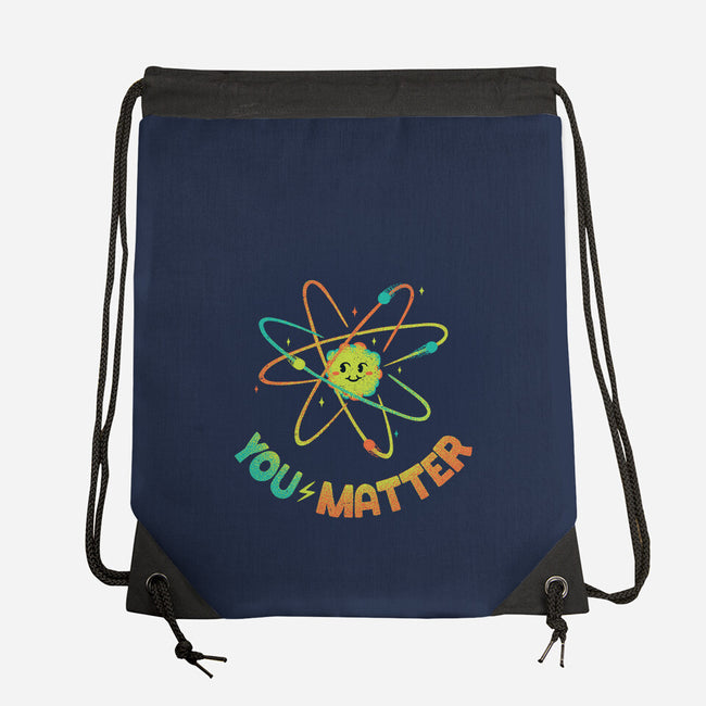 You Matter Atom Science-none drawstring bag-tobefonseca