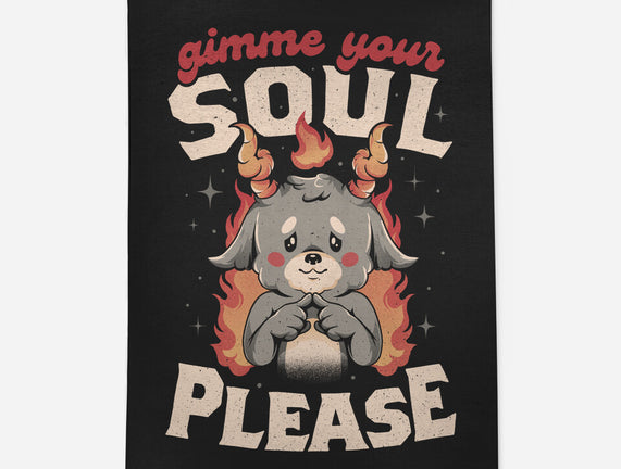 Gimme Your Soul Please