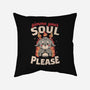 Gimme Your Soul Please-none removable cover throw pillow-eduely