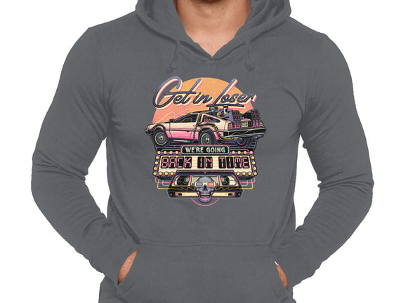 Get In We're Going Back In Time