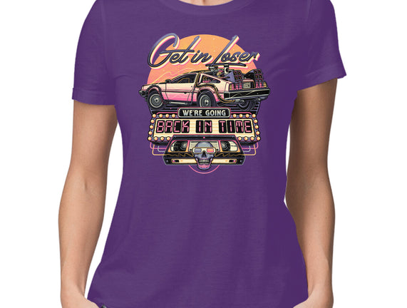 Get In We're Going Back In Time