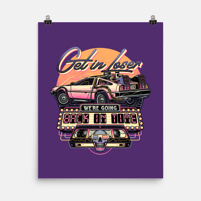 Get In We're Going Back In Time-none matte poster-momma_gorilla