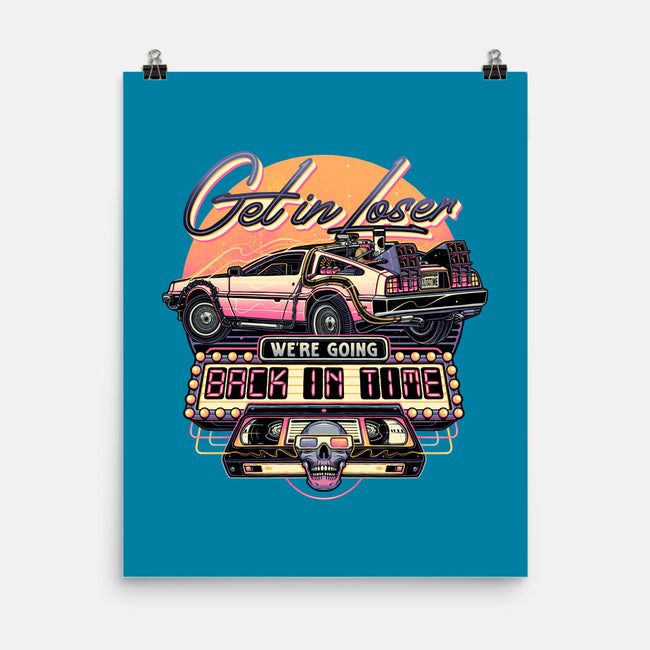 Get In We're Going Back In Time-none matte poster-momma_gorilla