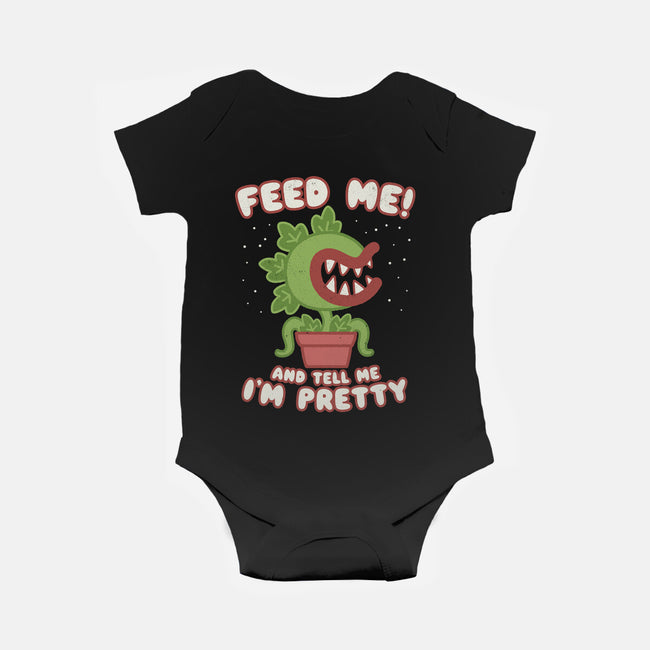 Feed Me! And Tell Me I'm Pretty-baby basic onesie-Weird & Punderful