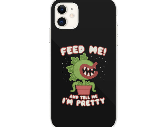 Feed Me! And Tell Me I'm Pretty