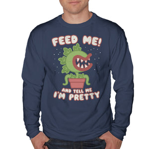 Feed Me! And Tell Me I'm Pretty