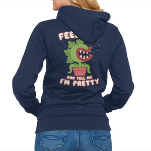 Feed Me! And Tell Me I'm Pretty