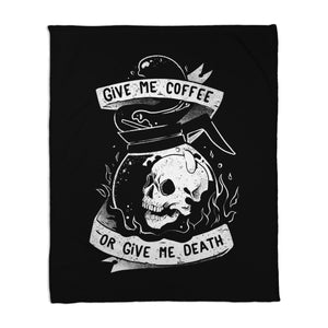 Give Me Coffee Or Give Me Death