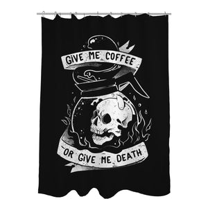 Give Me Coffee Or Give Me Death