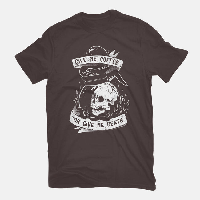 Give Me Coffee Or Give Me Death-womens basic tee-eduely
